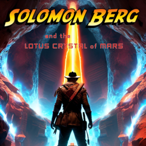 Solomon berg and tge lotus crystal of mars